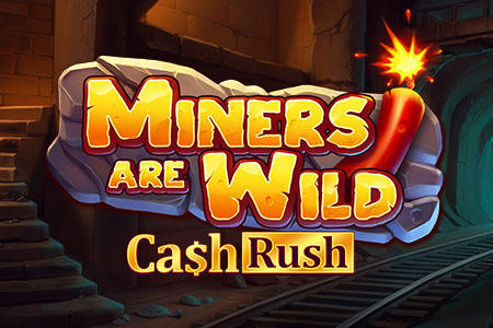 Miners are Wild